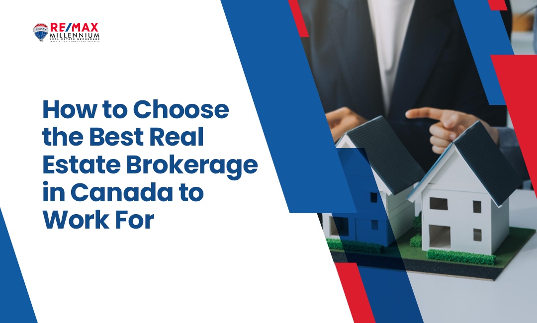 How to Choose the Best Real Estate Brokerage in Canada to Work For